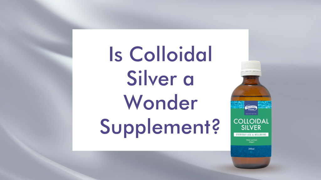 Is Colloidal Silver a Wonder Supplement?